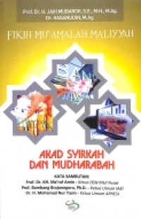 FIKIH MU'AMALAH MALIYYAH : AKAD SYIRKAH DAN MUDHARABAH