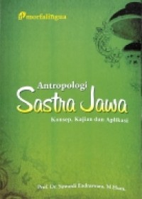 Antropologi Sastra Jawa : Konsep, Kajian dan Aplikasi