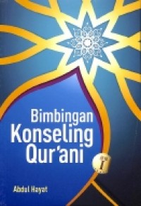 Bimbingan Konseling Qurani jilid I