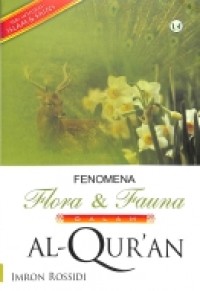 Fenomena Flora dan Fauna dalam al quran : Seri Integritas