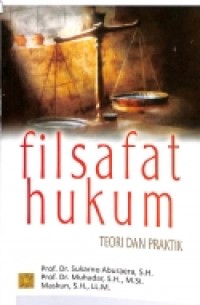 Filsafat Hukum Teori Dan Praktik