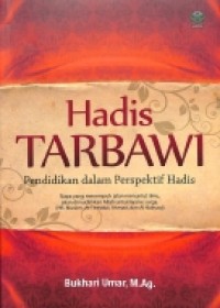 Hadis Tarbawi: pendidikan dalam perspektif hadis
