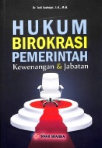 Hukum Birokrasi Pemerintah Kewenangan dan Jabatan