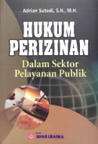 Hukum Perizinan dalam Sektor Pelayanan Publik