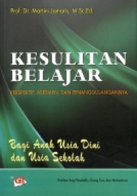 Kesulitan Belajar: Perspektif, Assesmen dan Penanggulangannya