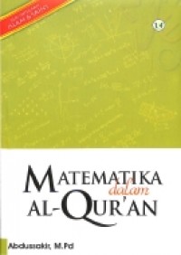 Matematika dalam Al Quran: Seri Integrasi Islam & Sains