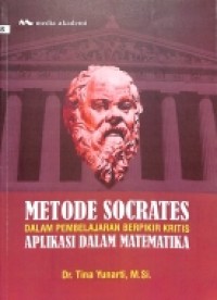 Metode Socrates dalam Pembelajaran Berpikir Kritis: Aplikasi dalam Matematika