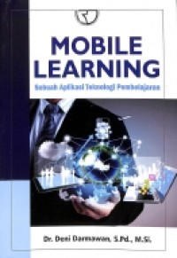 Mobile Learning Sebuah Aplikasi Teknologi Pembelajaran