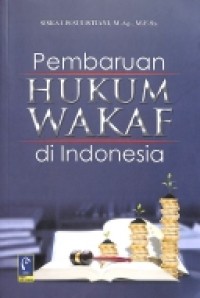 Pembaruan Hukum Wakaf di Indonesia