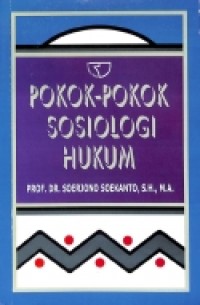 Pokok-Pokok Sosiologi Hukum Cet. 24