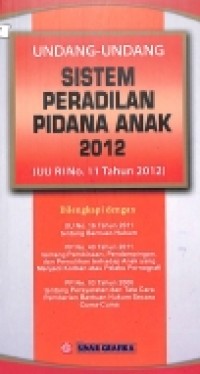 Undang Undang Sistem Peradilan Pidana Anak