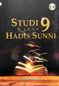 Studi 9 Kitab Hadis Sunni cet. 2