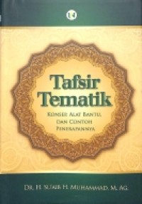 Tafsir Tematik: Konsep, Alat Bantu
