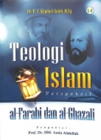 Teologi Islam Perspektif Al Farabi dan Al Ghazali