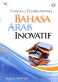 Strategi Pembelajaran Bahasa Arab Inovatif cet.2