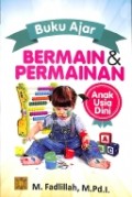 Buku Ajar Bermain & Permainan Anak Usia Dini