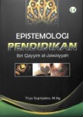Epistemologi Pendidikan Ibn Qayyim al-Jawziyyah