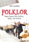 Folklor: Bahan Kajian Ilmu Budaya, Sastra dan Sejarah
