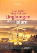 Hak Alam dan Hukum Lingkungan dalam Islam