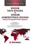 Hukum Tata Negara dan Hukum Administrasi Negara dalam Perspektif Siyasah