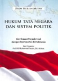 Hukum Tata Negara dan Sistem Politik: Kombinasi Presidensial Multipartai