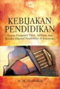 Kebijakan Pendidikan: Dalam Perspektif Teori, Aplikasi dan Kondisi Objektif Pendidikan di Indonesia