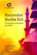 Masyarakat Muslim Bali: di Klungkung, Karangasem dan Bangli