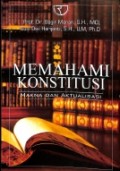 Memahami Konstitusi Makna dan Aktualisasi