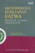 Metodologi Penetapan Fatwa MUI: Penggunaan Prinsip Pencegahan dalam Fatwa