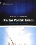 Partai Politik Islam: Teori dan Praktik di Indonesia