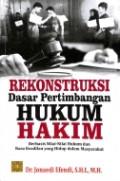 Rekonstruksi Dasar Pertimbangan Hukum Hakim