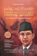 Sang Mujahid Islam Nusantara: Novel Biografi K.H Abd Wahid Hasyim