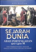 Sejarah Dunia: Abad Pertengahan 500-1400 M dari Pemberontakan Odoacer Hingga Runtuhnya Sintesis Thomisme
