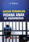 Sistem Peradilan Pidana Anak Indonesia