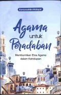 ﻿Agama untuk Peradaban