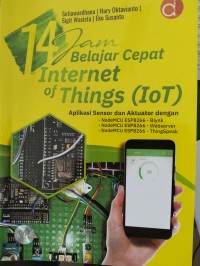 14 Jam Belajar Cepat Internet of Things (IoT)