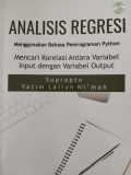 Analisis Regresi Menggunakan Bahasa Pemrograman Python Mencari Korelasi Antara Variabel Input dengan Variabel Output