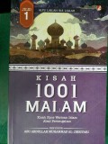 Kisah seribu satu malam : kisah epos warisan Islam abad pertengahan jilid 1