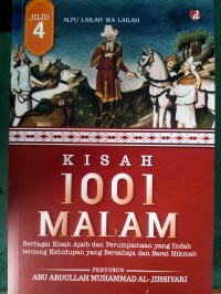 kisah seribu satu malam : berbagai kisah ajaib dan perumpamaan yang indah tentang kehidupan yang bersahaja dan sarat hikmah Jilid 4