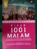 kisah seribu satu malam : berbagai kisah ajaib dan perumpamaan yang indah tentang kehidupan yang bersahaja dan sarat hikmah Jilid 8