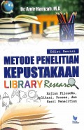 Metode Penelitian Kepustakaan (Library Research) : Kajian Filosofis, Teoretis, Aplikasi, Proses Dan Hasil Penelitian Edisi Revisi