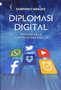 Diplomasi Digital Dan Kebijakan Luar Negeri Indonesia