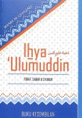 Ihya 'Ulumuddin (Buku Kesembilan): Tobat, Sabar & Syukur (terjemah)
