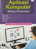 Aplikasi Komputer Bidang Perkantoran