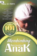 Membimbing spiritualitas anak: 101 tips dan ide