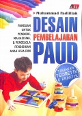 Desain pembelajaran PAUD: Tinjauan teoritik dan praktik