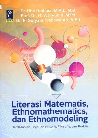 Literasi Matematis, Ethnomathematics & Ethnomodeling