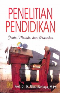 Penelitian pendidikan: jenis, metode dan prosedur