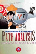 Cara Menggunakan Dan Memakai Path Analysis (Analisis Jalur)