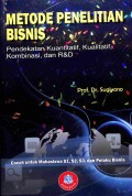 Metode Penelitian Bisnis, Pendekatan Kuantitatif, Kualitatiff, Kombinasi, Dan R&D Edisi ke3